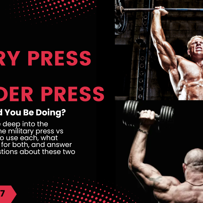 Military Press vs Shoulder Press Which One Should You Be Doing