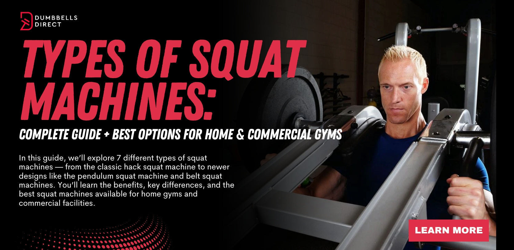 Types of Squat Machines: Complete Guide + Best Options for Home & Commercial Gyms