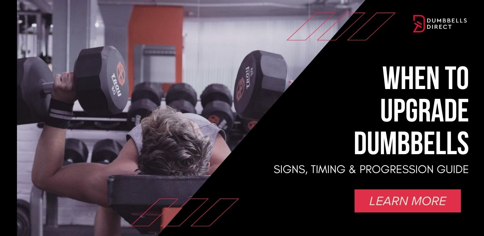 When to Upgrade Dumbbells: Signs, Timing & Progression Guide