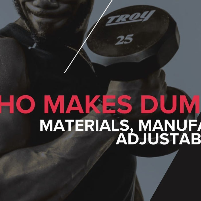 Who Makes Dumbbells