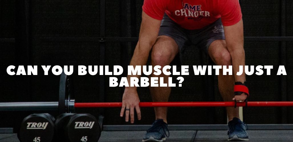 Can You Build Muscle With Just a Barbell? Yes — Here’s Exactly How to Do It