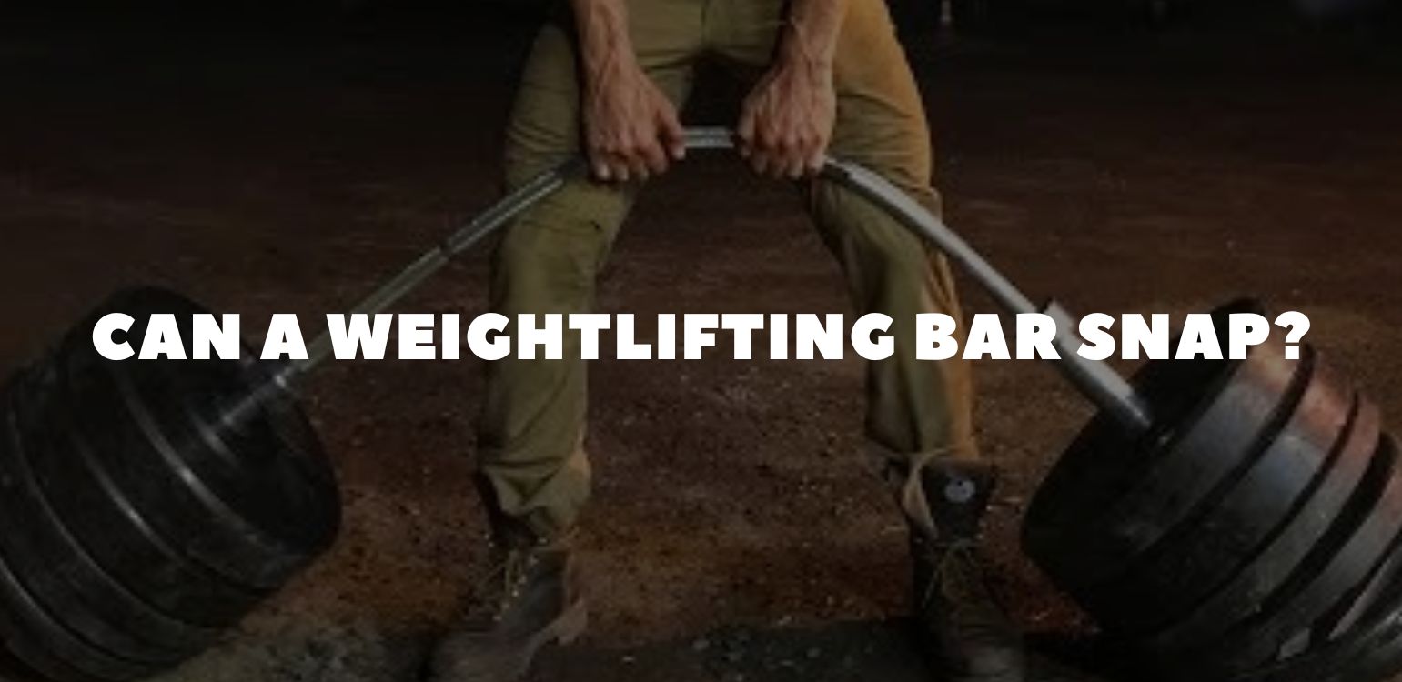 Can a Weightlifting Bar Snap? Understanding Bar Strength, Safety & When Bars Actually Fail