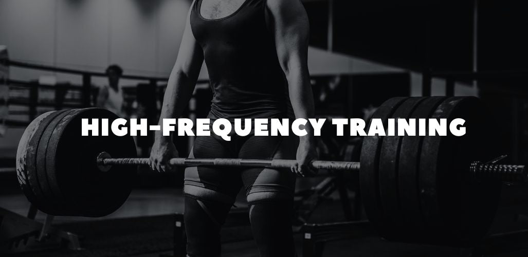 High Frequency Training: Benefits, Programs & How to Train Smarter With Barbells