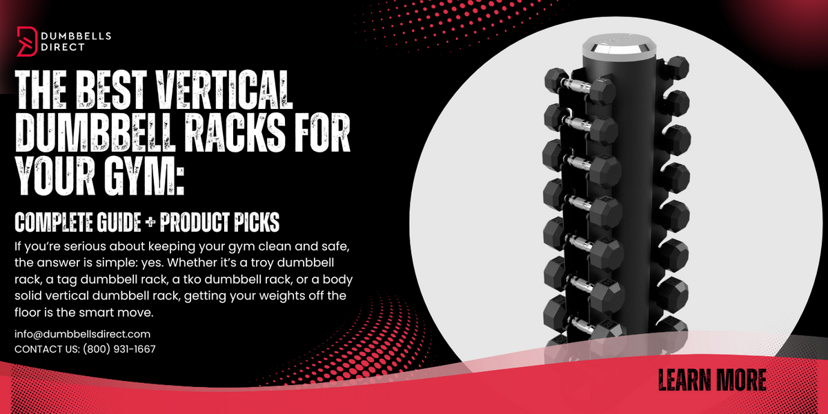 Dumbbell Rack Row The Best Vertical Dumbbell Racks for Your Gym: Complete Guide + Produc ...