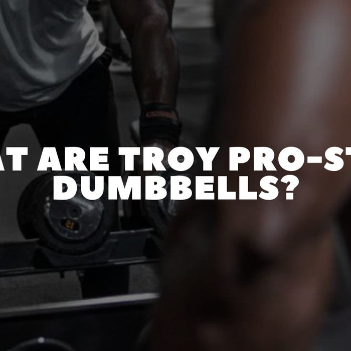 What Are Troy Pro-Style Dumbbells? - Dumbbells Direct Guide