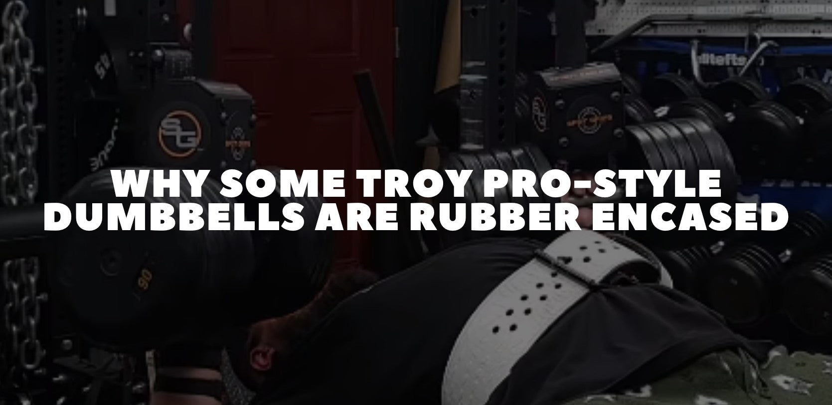 Why Some Troy Pro-Style Dumbbells Are Rubber Encased: Benefits, Uses, and Differences