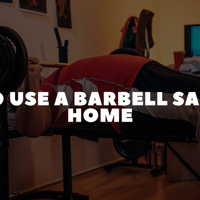how to use a barbell safely at home Dumbbells Direct Guide