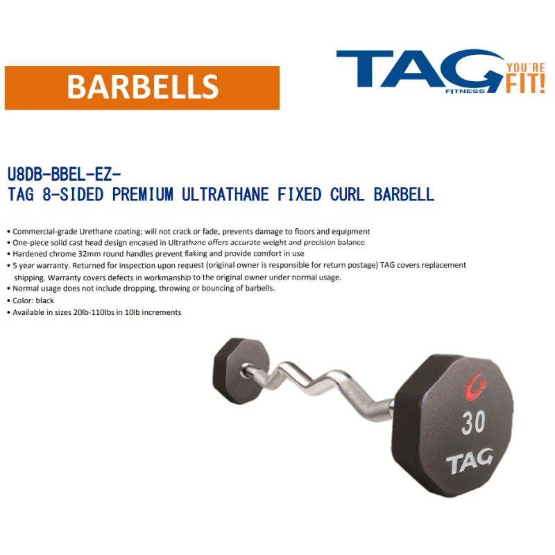 TAG Fitness U8BBEL-EZ  8-Sided Premium Ultrathane Fixed Barbell with EZ Curl handle Features and Details